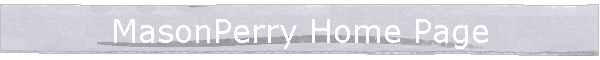 MasonPerry Home Page